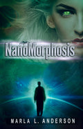 Author Signed Copy of NanoMorphosis with original cover